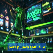 percy jackson e o mar de monstros filme drive